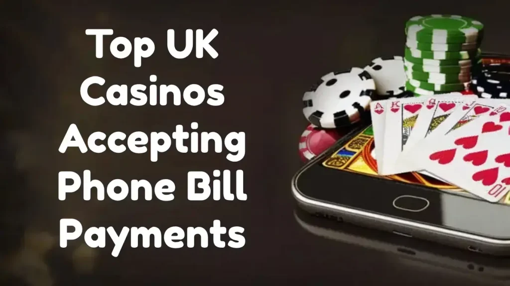 Phone Bill Payments Casino