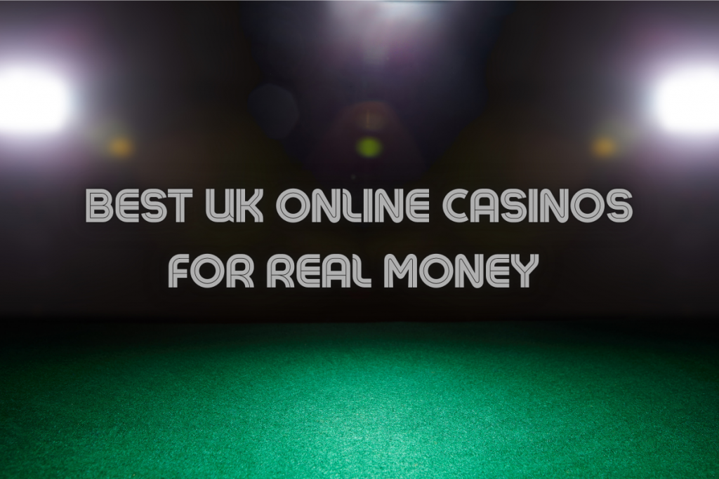 Best UK Online Casinos