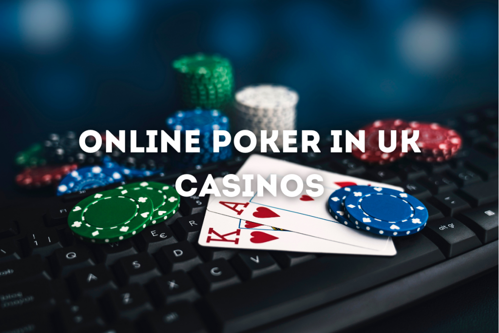 Poker in UK Casinos