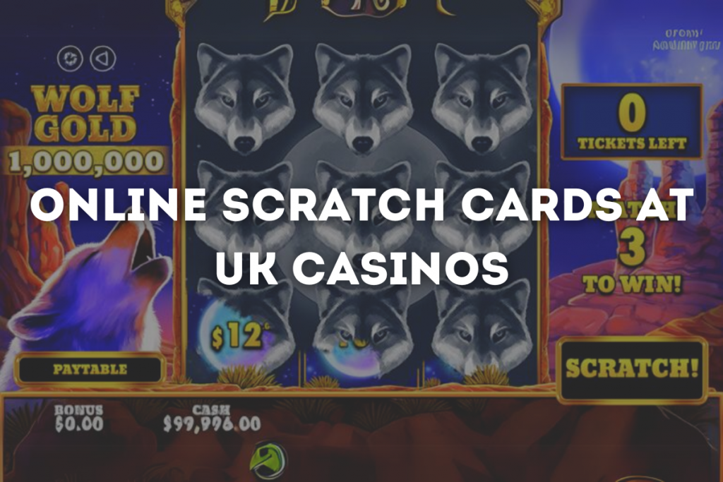 Scratch Cards at UK Casinos